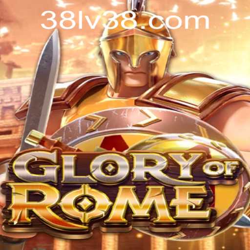 Unveiling GloryofRome: A Deep Dive into the Riveting Journey through Empire-Building and Strategy - Featuring LV38