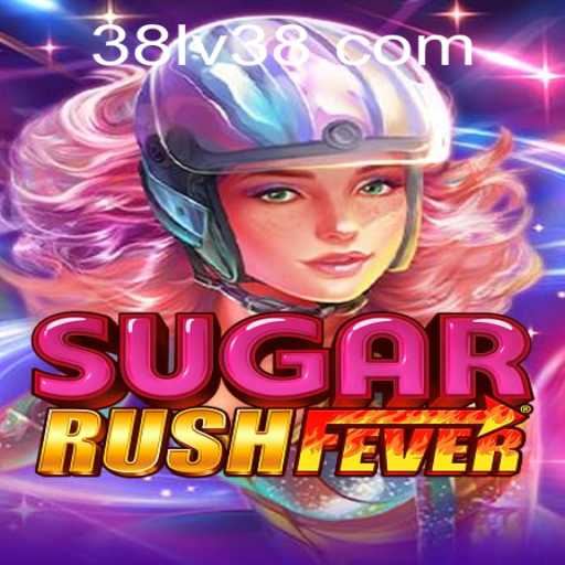 Exploring the Thrills of SugarRushFever and Conquering LV38